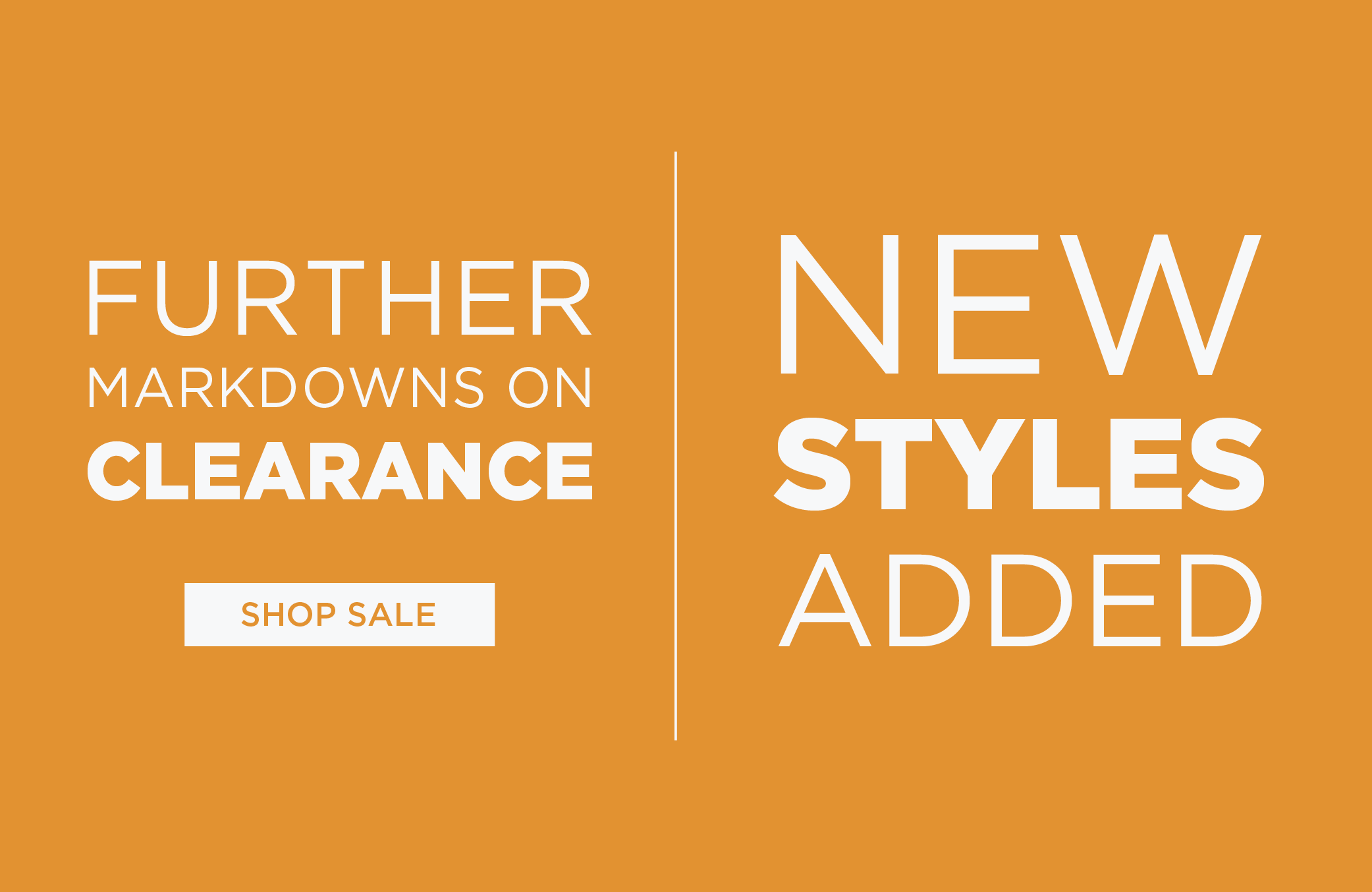Further markdowns on clearance + new styles added