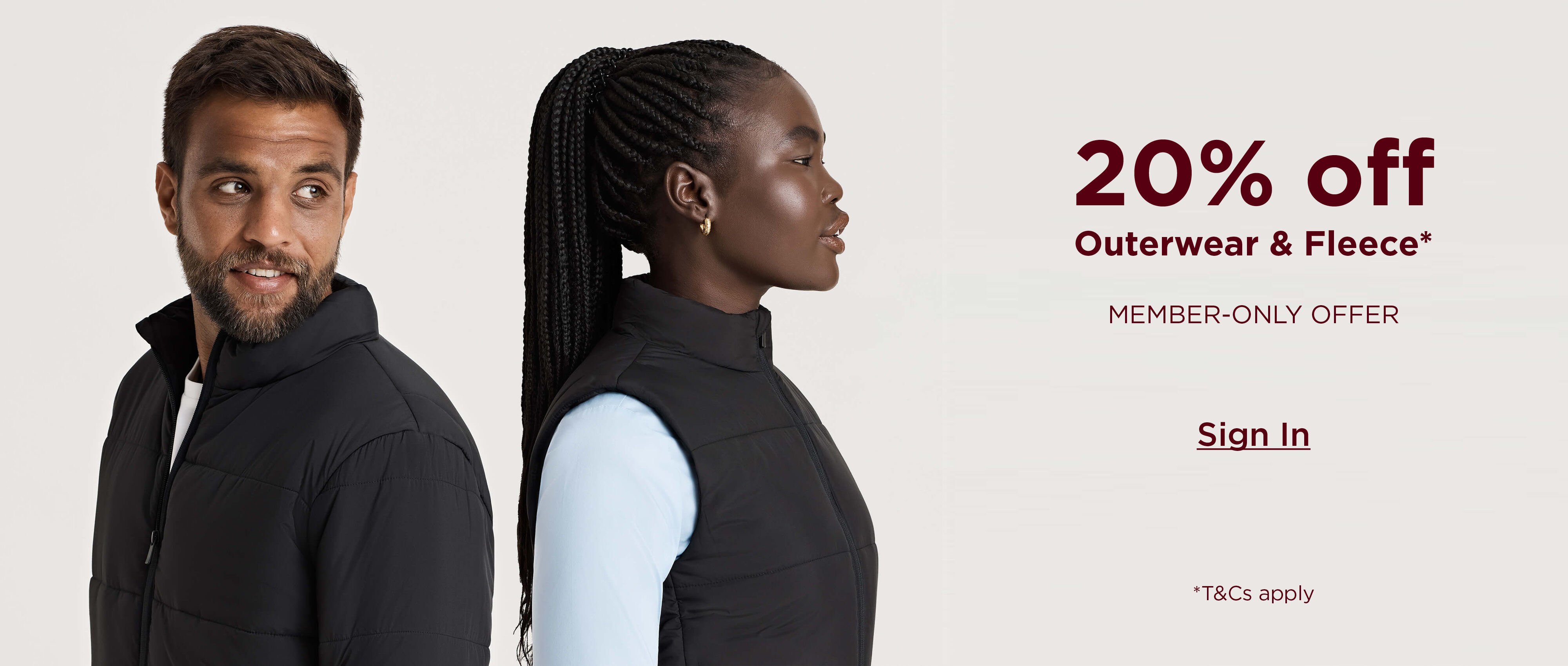20% off Outerwear & Fleece - Sign Up or Sign In to access this member offer