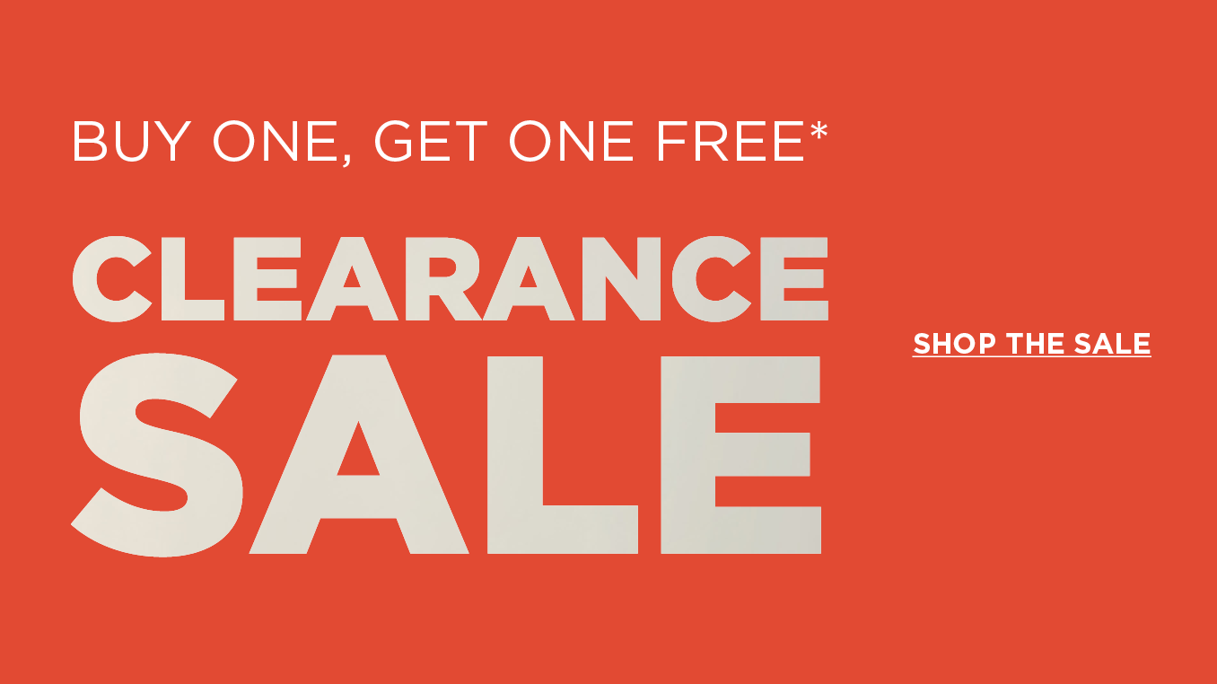 Buy one, get one free* - Clearance Sale