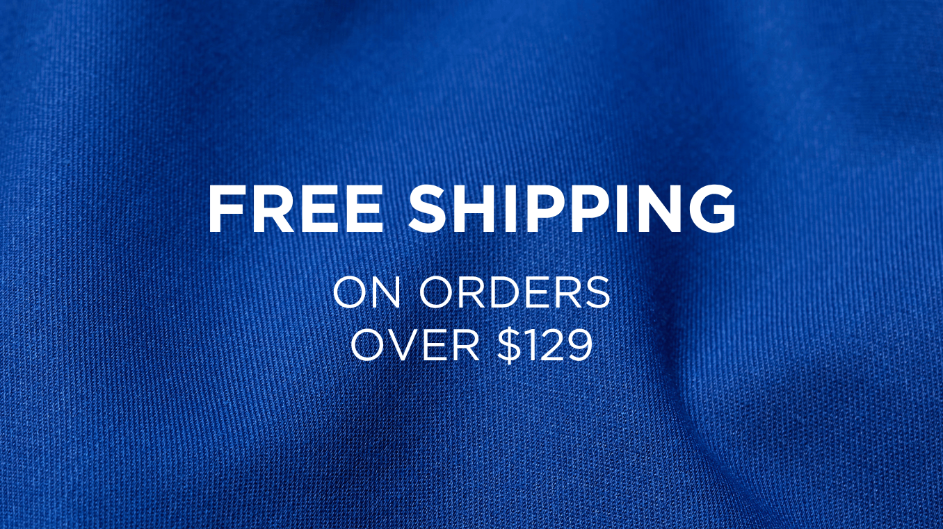 Free Shipping on orders over $129
