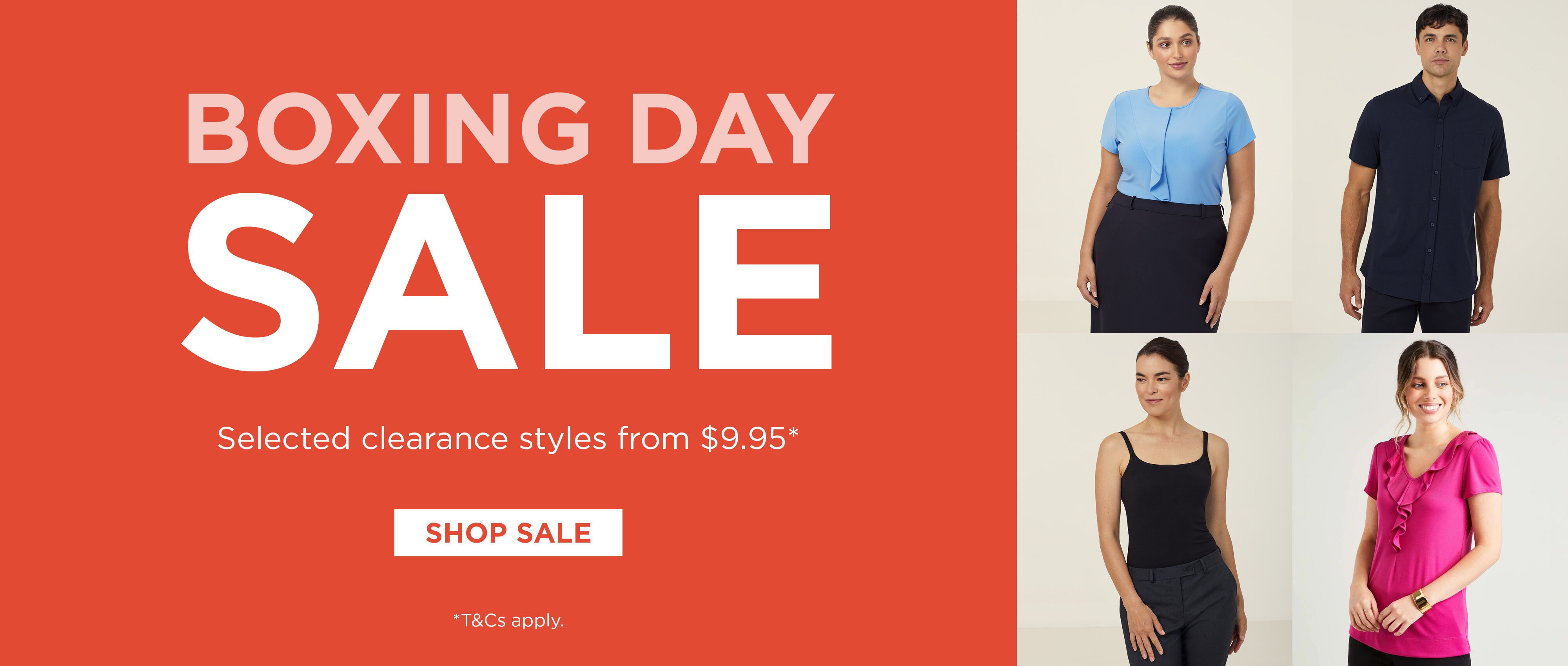 Boxing Day Sale - Selected Clearance styles from $9.95*