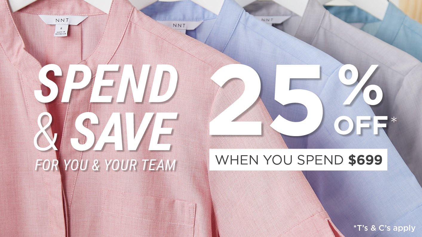 Spend & Save - 25% off* orders over $699